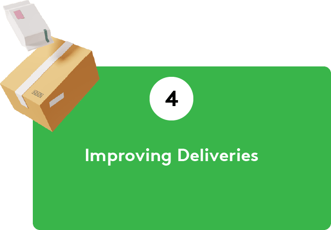 Improving Deliveries
